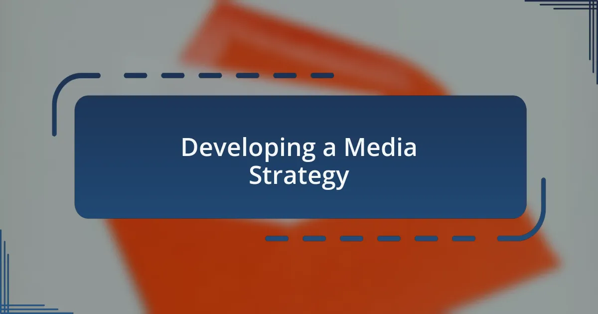 Developing a Media Strategy