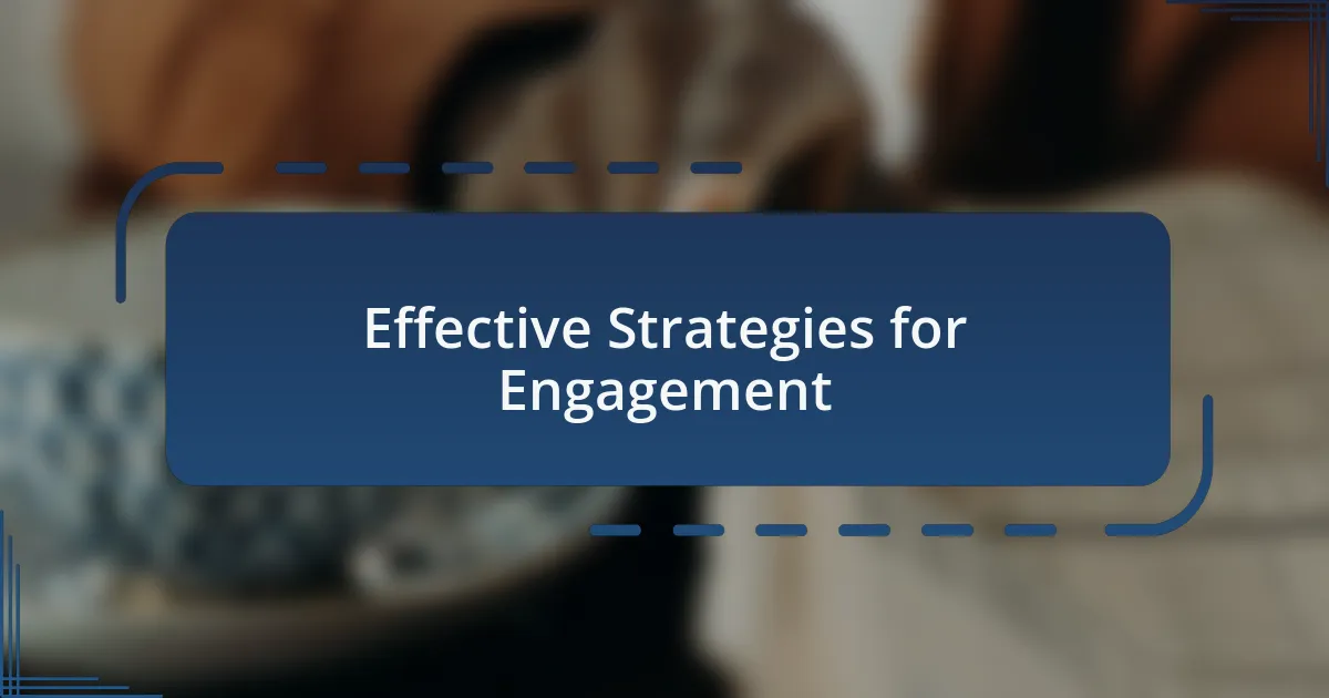 Effective Strategies for Engagement