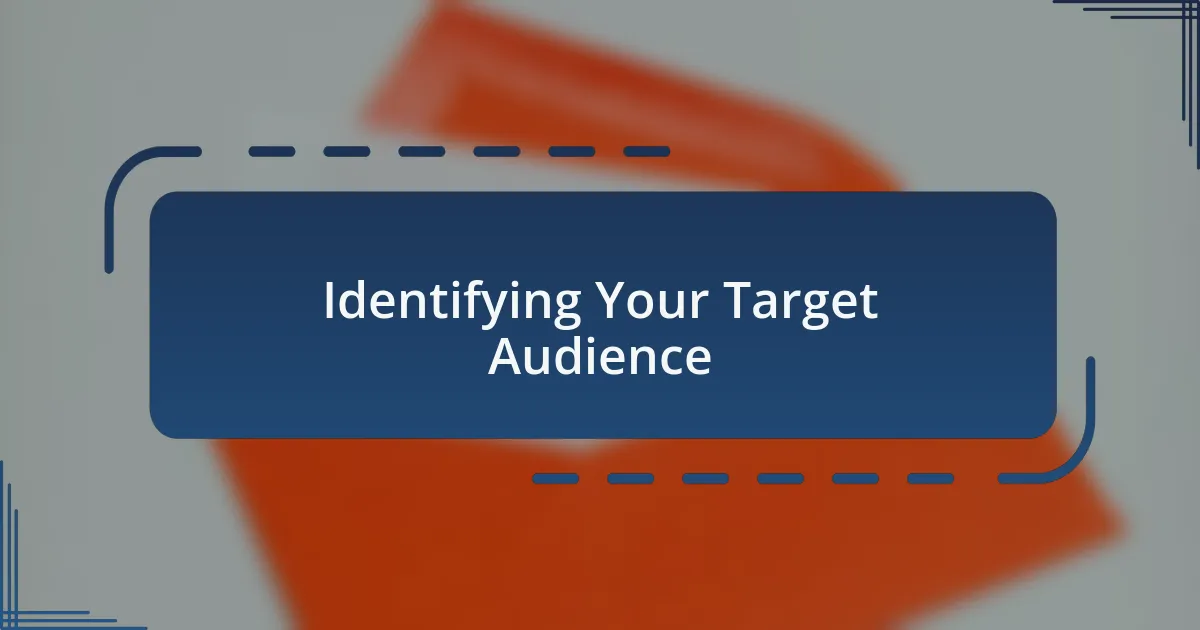 Identifying Your Target Audience