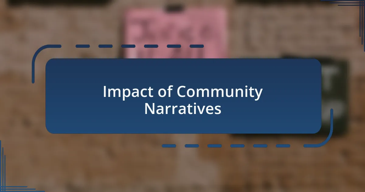 Impact of Community Narratives