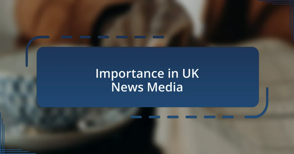 Importance in UK News Media