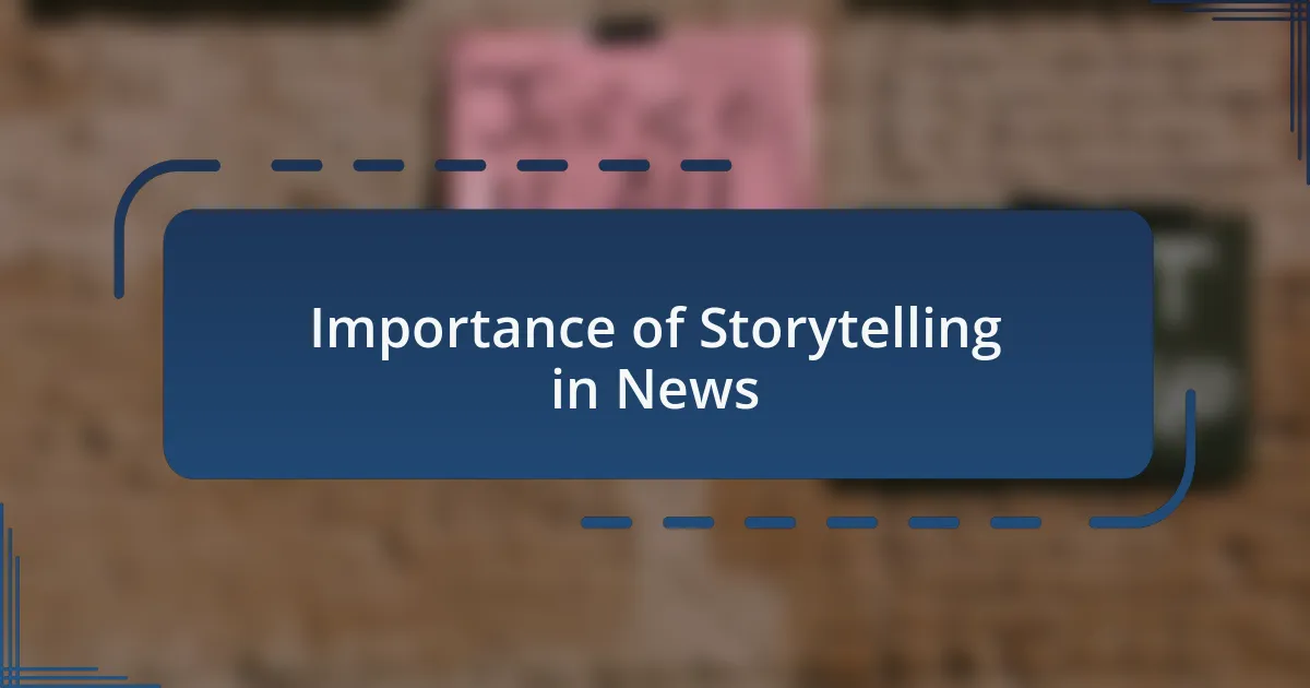 Importance of Storytelling in News
