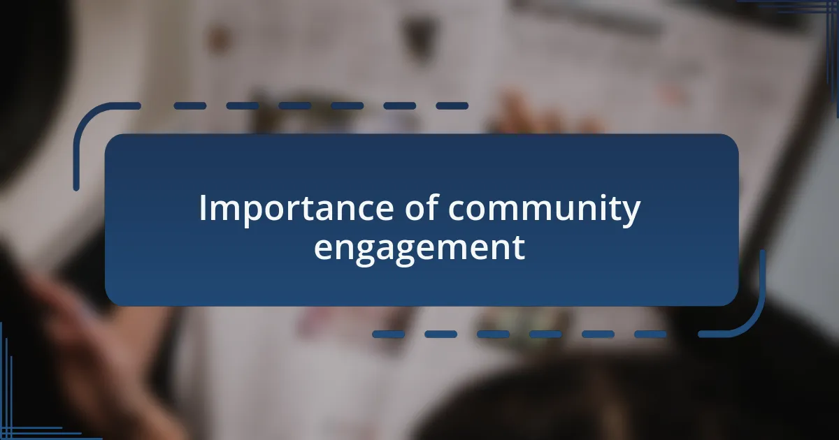 Importance of community engagement
