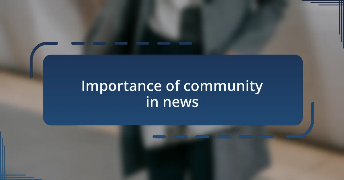 Importance of community in news