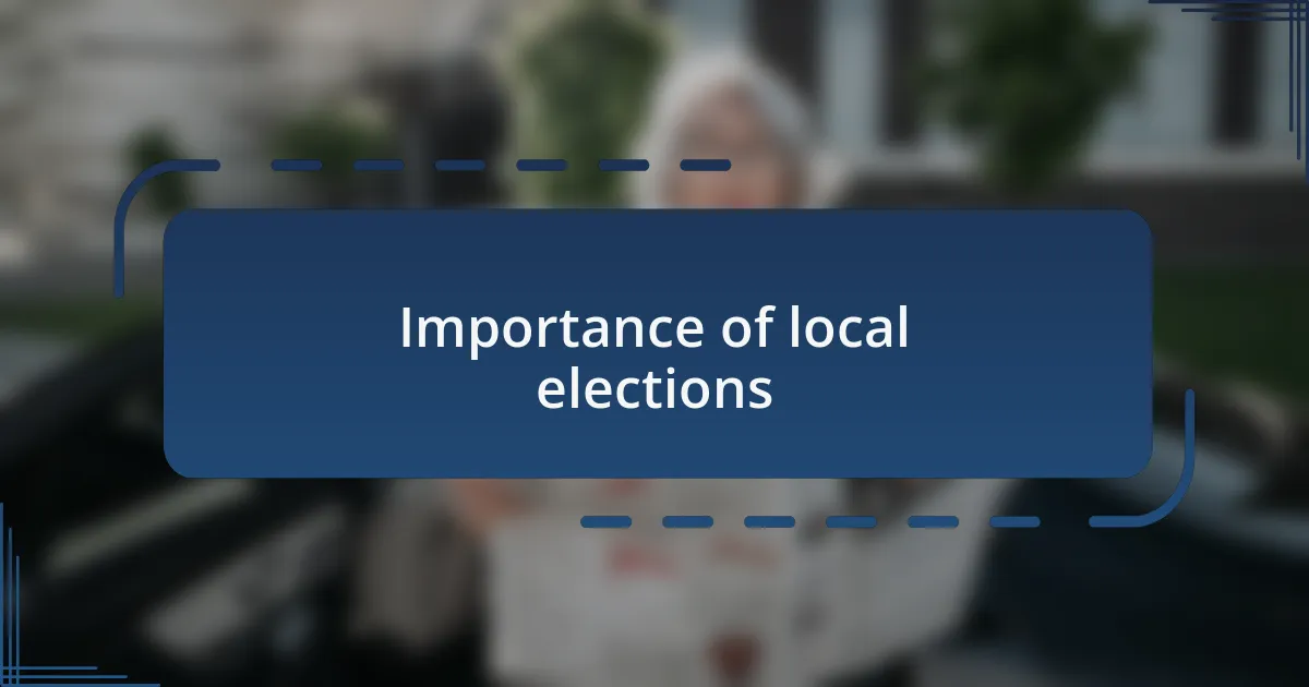 Importance of local elections