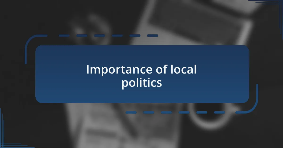 Importance of local politics