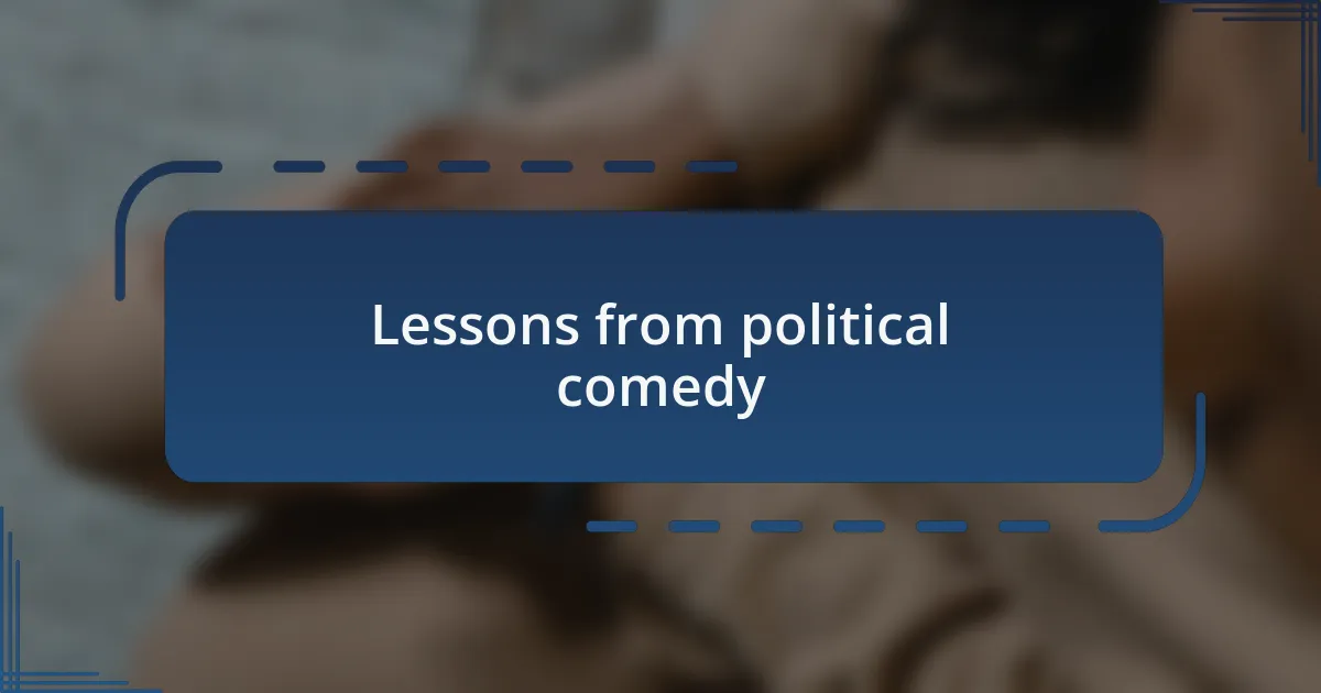 Lessons from political comedy