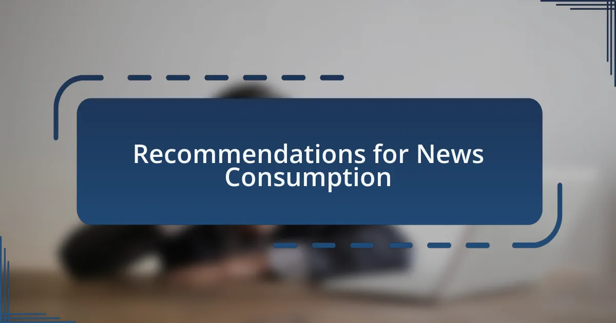 Recommendations for News Consumption