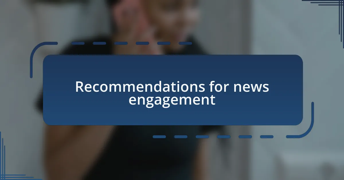 Recommendations for news engagement