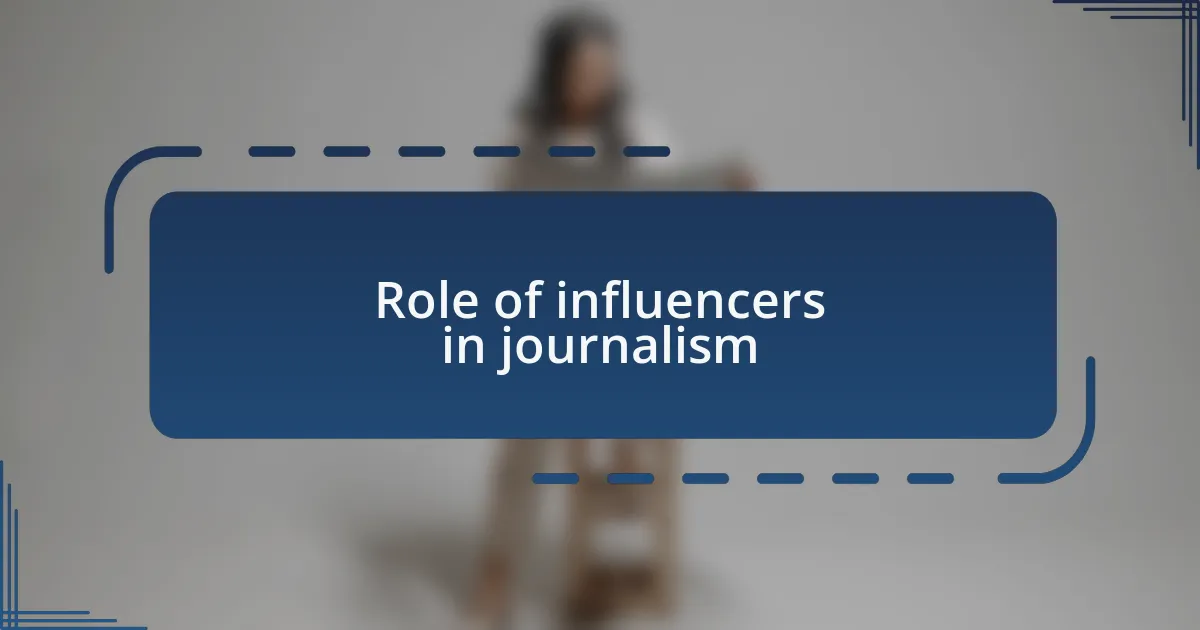 Role of influencers in journalism