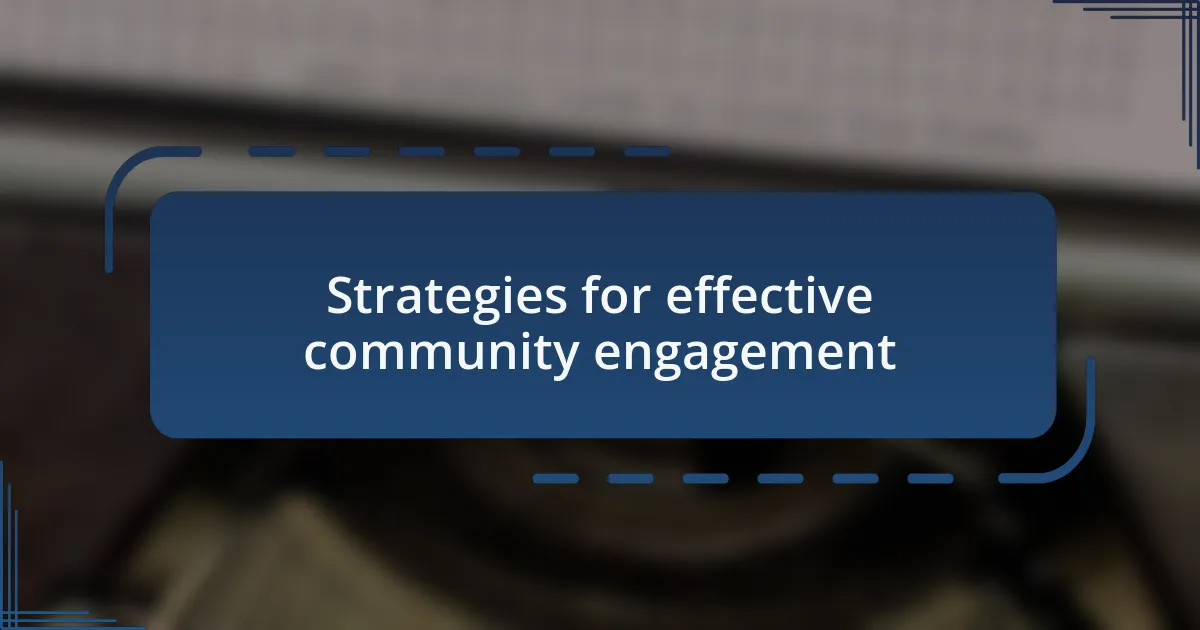 Strategies for effective community engagement