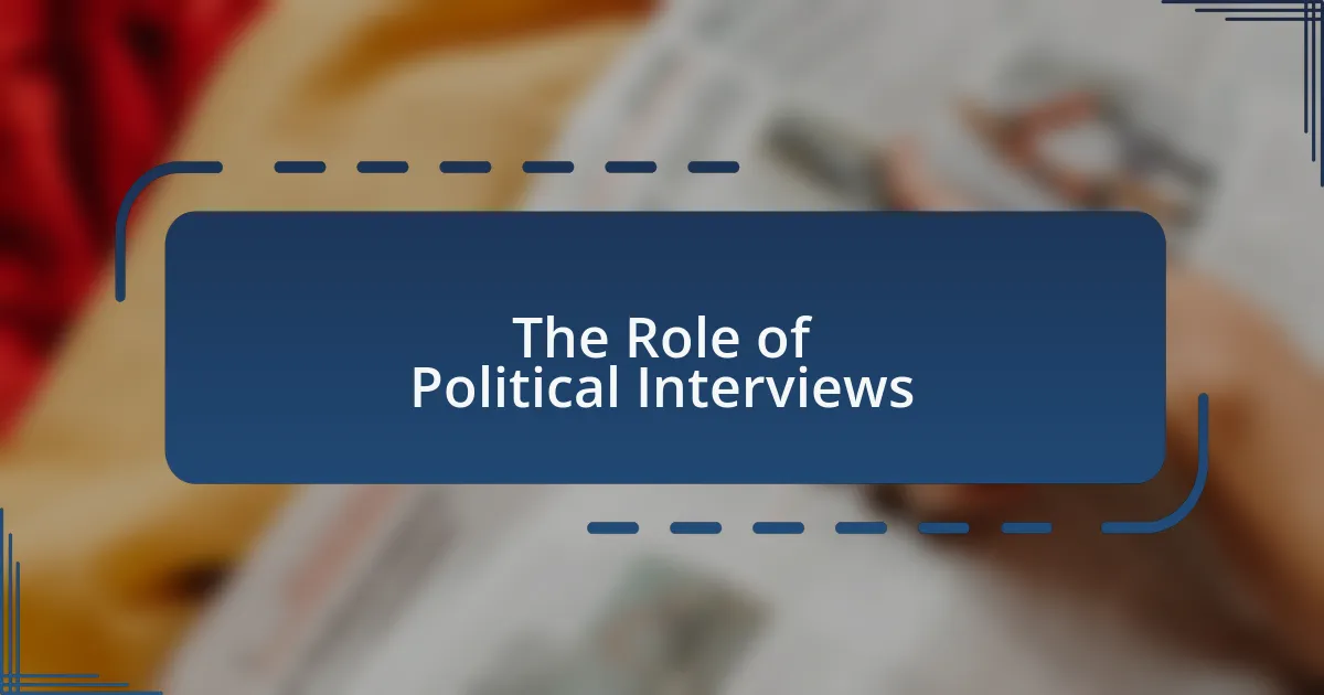 The Role of Political Interviews
