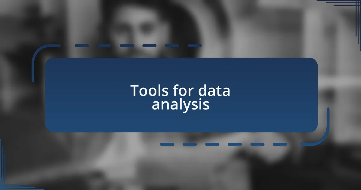 Tools for data analysis