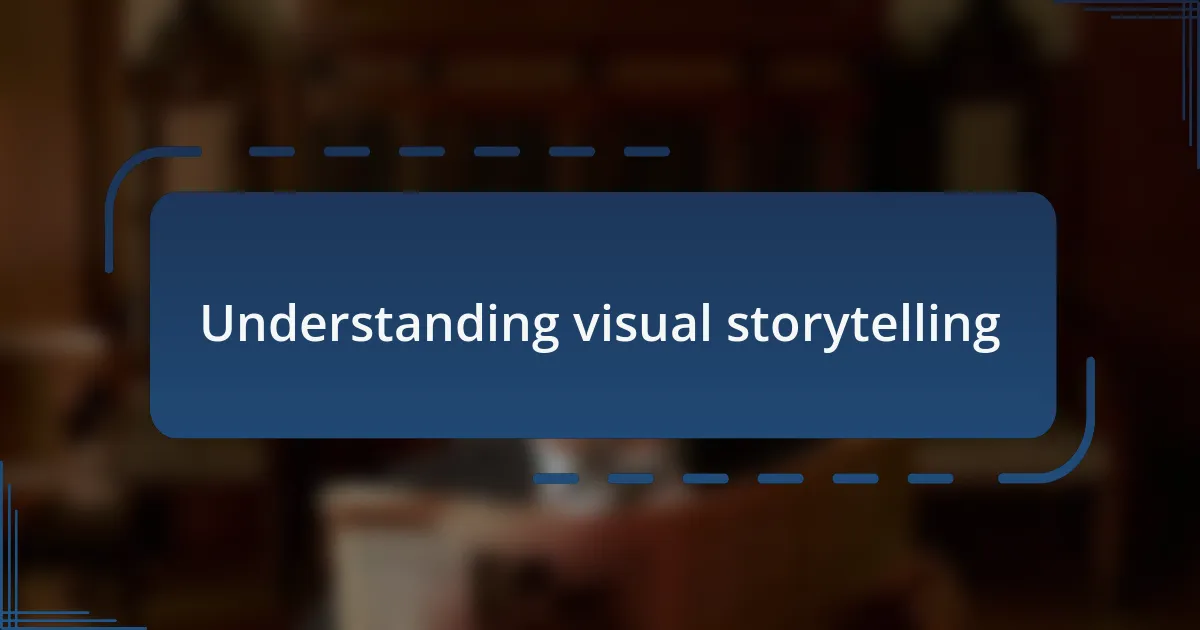 Understanding visual storytelling